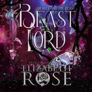 Beast Lord, Elizabeth Rose
