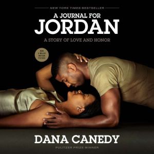 A Journal for Jordan, Dana Canedy