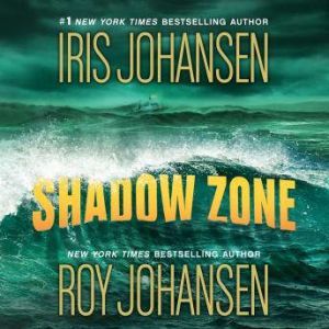 Shadow Zone, Iris Johansen