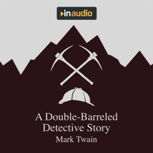 A DoubleBarreled Detective Story, Mark Twain