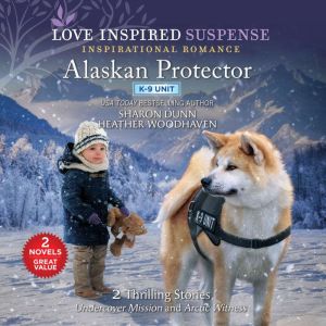Alaskan Protector, Sharon Dunn