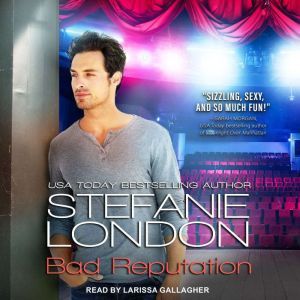 Bad Reputation, Stefanie London