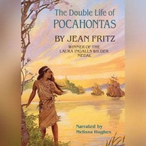 The Double Life of Pocahontas, Jean Fritz
