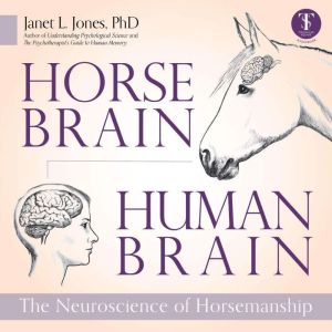 Horse Brain, Human Brain, Janet L. Jones