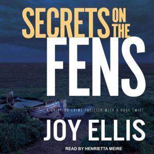 Secrets on the Fens, Joy Ellis