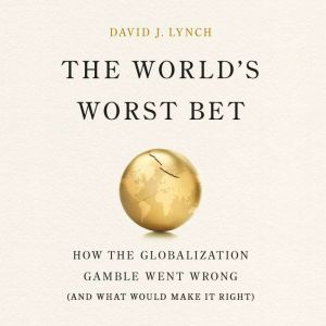 The Worlds Worst Bet, David J Lynch