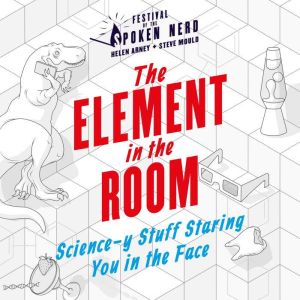 The Element in the Room, Helen Arney