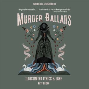 Murder Ballads, Katy Horan