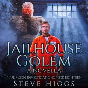 Jailhouse Golem, Steve Higgs