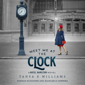 Meet Me at the Clock, Tanya E Williams
