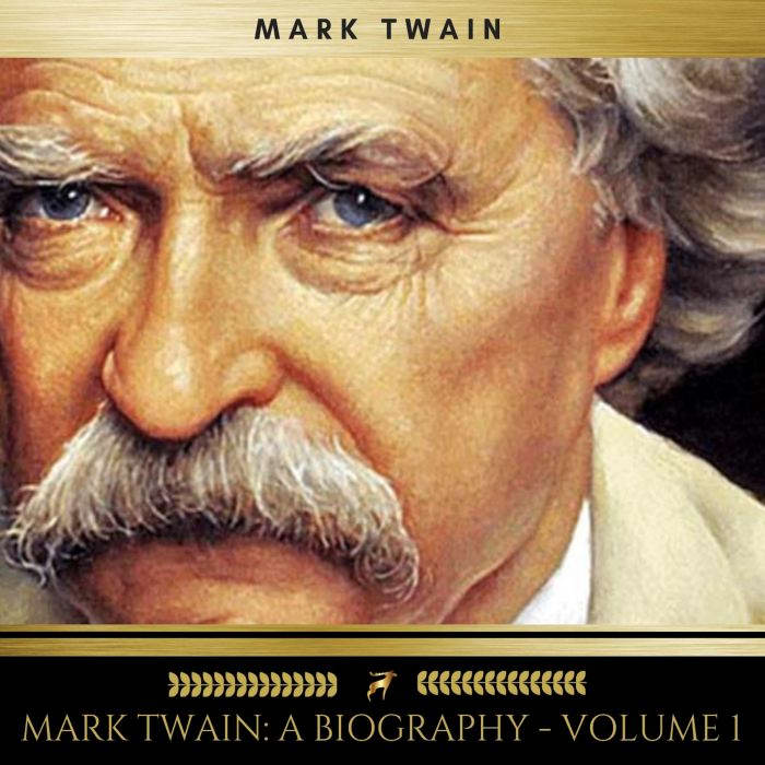 Mark Twain A Biography Volume 1, Albert Bigelow Paine