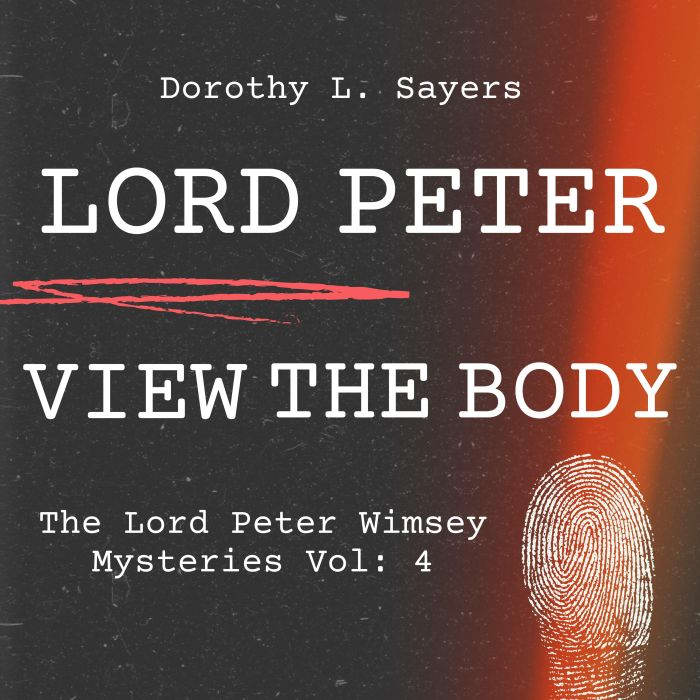 Lord Peter Views the Body, Dorothy L. Sayers
