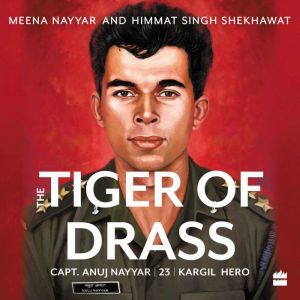Tiger of Drass, Meena Nayyar