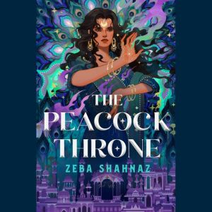 The Peacock Throne, Zeba Shahnaz