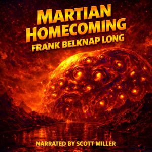 Martian Homecoming: The Illusion That Kills
