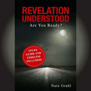Revelation Understood: Are You Ready?