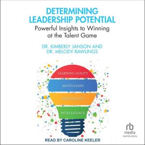 Determining Leadership Potential, Dr. Kimberly Janson