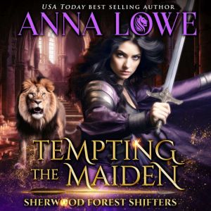 Tempting the Maiden: a lion shifter/royalty forbidden-love paranormal romance