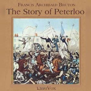 The Story of Peterloo, Francis Archibald Bruton