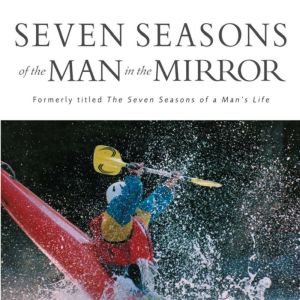 Seven Seasons of the Man in the Mirro..., Patrick Morley