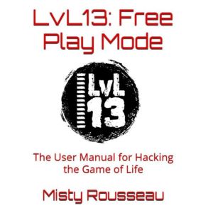 LvL13 Free Play Mode, Misty Rousseau