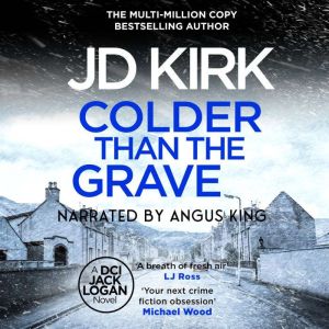Colder than the Grave, JD Kirk