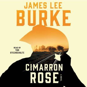 Cimarron Rose, James Lee Burke