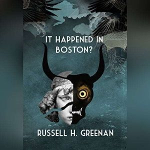 It Happened in Boston?, Russell H. Greenan