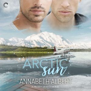 Arctic Sun, Annabeth Albert