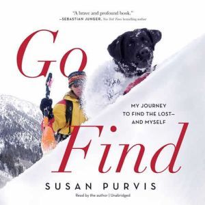 Go Find: My Journey to Find the Lost-and Myself