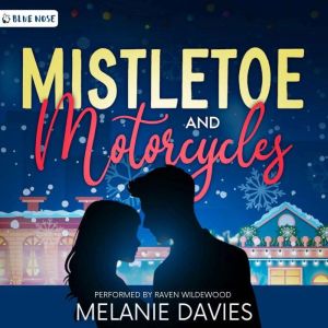 Mistletoe and Motorcycles