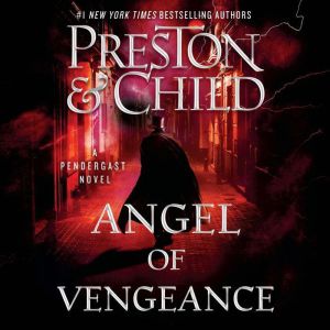 Angel of Vengeance, Douglas Preston