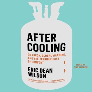 After Cooling, Eric Dean Wilson