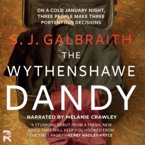 The Wythenshawe Dandy, S. J. Galbraith