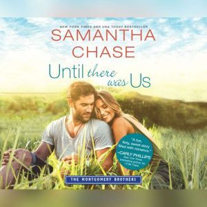 Until There Was Us, Samantha Chase