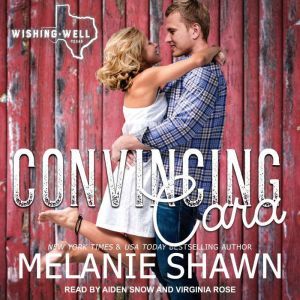 Convincing Cara, Melanie Shawn
