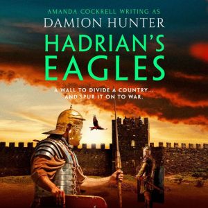 Hadrians Eagles, Damion Hunter