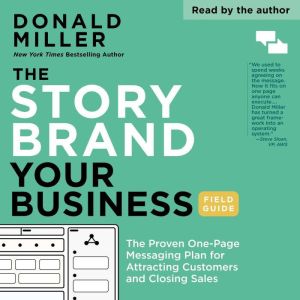 The StoryBrand Your Business Field Gu..., Donald Miller