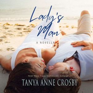 Ladys Man, Tanya Anne Crosby