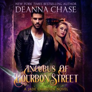 Incubus of Bourbon Street, Deanna Chase