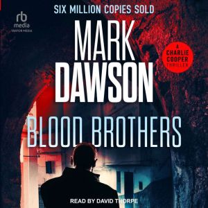 Blood Brothers, Mark Dawson