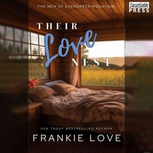 Their Love Nest: The Men of Evergreen Mountain, Book Two