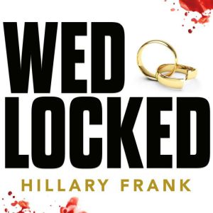 Wedlocked, Hillary Frank