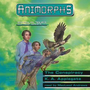 ANIMORPHS 31 THE CONSPIRACY  ADL, K. A. Applegate