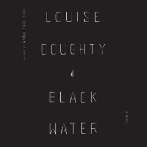 Black Water, Louise Doughty