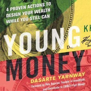 Young Money, Dasarte Yarnway