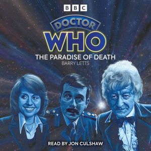 Doctor Who The Paradise of Death, Barry Letts
