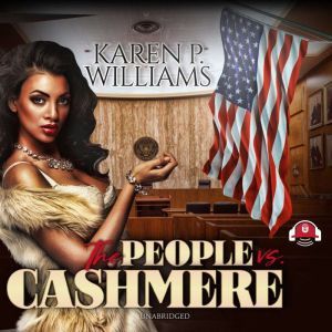 The People vs. Cashmere, Karen Williams