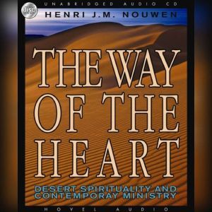 The Way of the Heart, Henri Nouwen