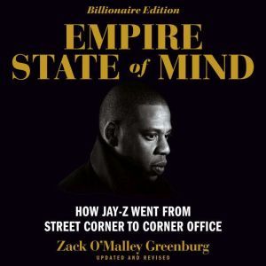 Empire State of Mind, Zack OMalley Greenburg